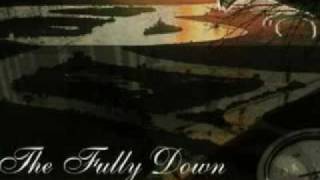 The Fully Down - Never Enough