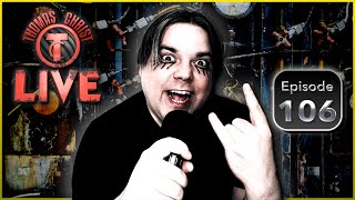 The Return of Thomas Christ LIVE | Thomas Christ LIVE Ep. 106