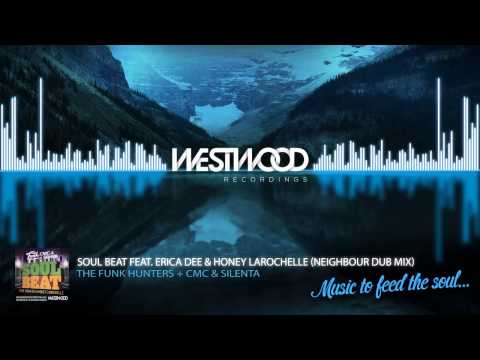 The Funk Hunters + CMC & Silenta - Soul Beat (Neighbour Dub Mix)