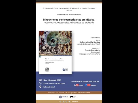 Presentación libro Migraciones centroamericanas en México. Procesos socioespaciales