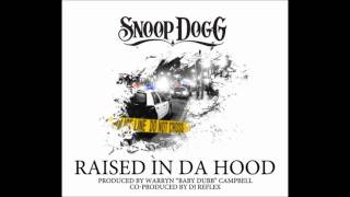 Snoop Dogg -- Raised in the Hood