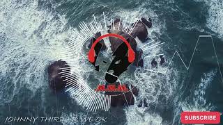 JOHNNY THIRD - R WE OK