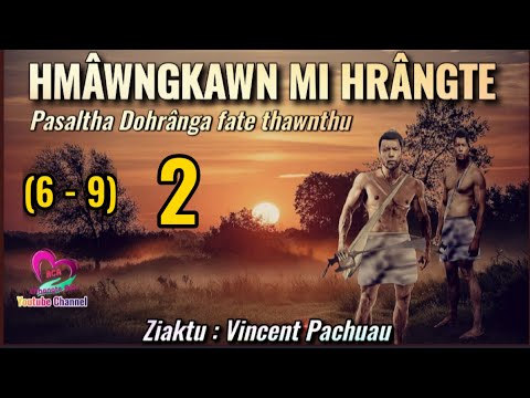 Hmawngkawn mi hrangte : Hlawm 2 na