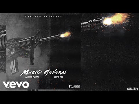 Christo Taliban, Chapo Dan - Muslim General (Official Audio)