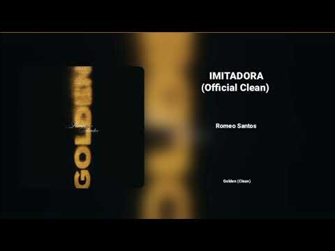 Romeo Santos - Imitadora (Official Clean Version)