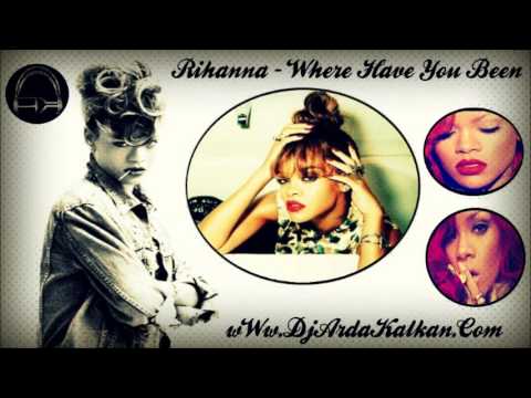 Rihanna   Where Have You Been 2012 & DjArda Kalkan Com