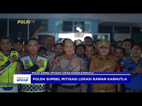 POLDA SUMSEL MITIGASI LOKASI RAWAN KARHUTLA
