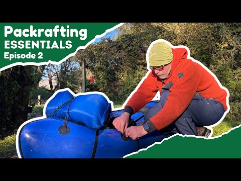Ep 2, Packrafting for beginners: How to attach your bag to your packraft.