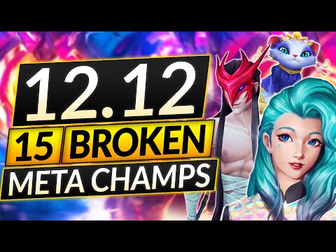 15 BEST CHAMPS of EVERY ROLE for Patch 12.12 - BROKEN Champions to MAIN - LoL Guide