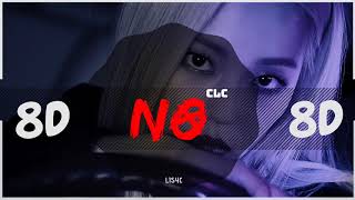 ⚠️ [8D AUDIO] CLC (씨엘씨) - NO [USE HEADPHONES 🎧] | 씨엘씨 | 8D | BASS BOOSTED