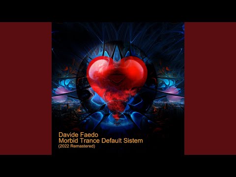 Morbid Trance Default Sistem (2022 Remastered)