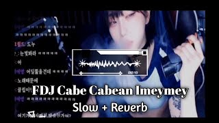 Download lagu FDJ CABE-CABEAN IMEYMEY (SLOW REVERB) mp3 Download lagu FDJ CABE-CABEAN IMEYMEY (SLOW REVERB) mp3