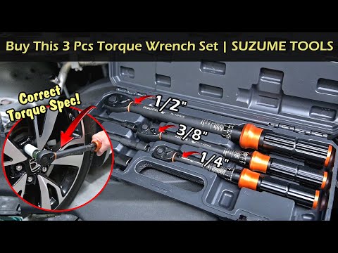 Buy This Torque Wrench Set (1/2" , 3/8" , 1/4") | SUZUME 3 PCS TORQUE WRENCH