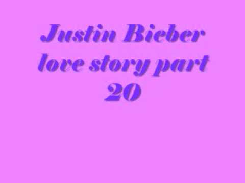 Justin Bieber love story part 20