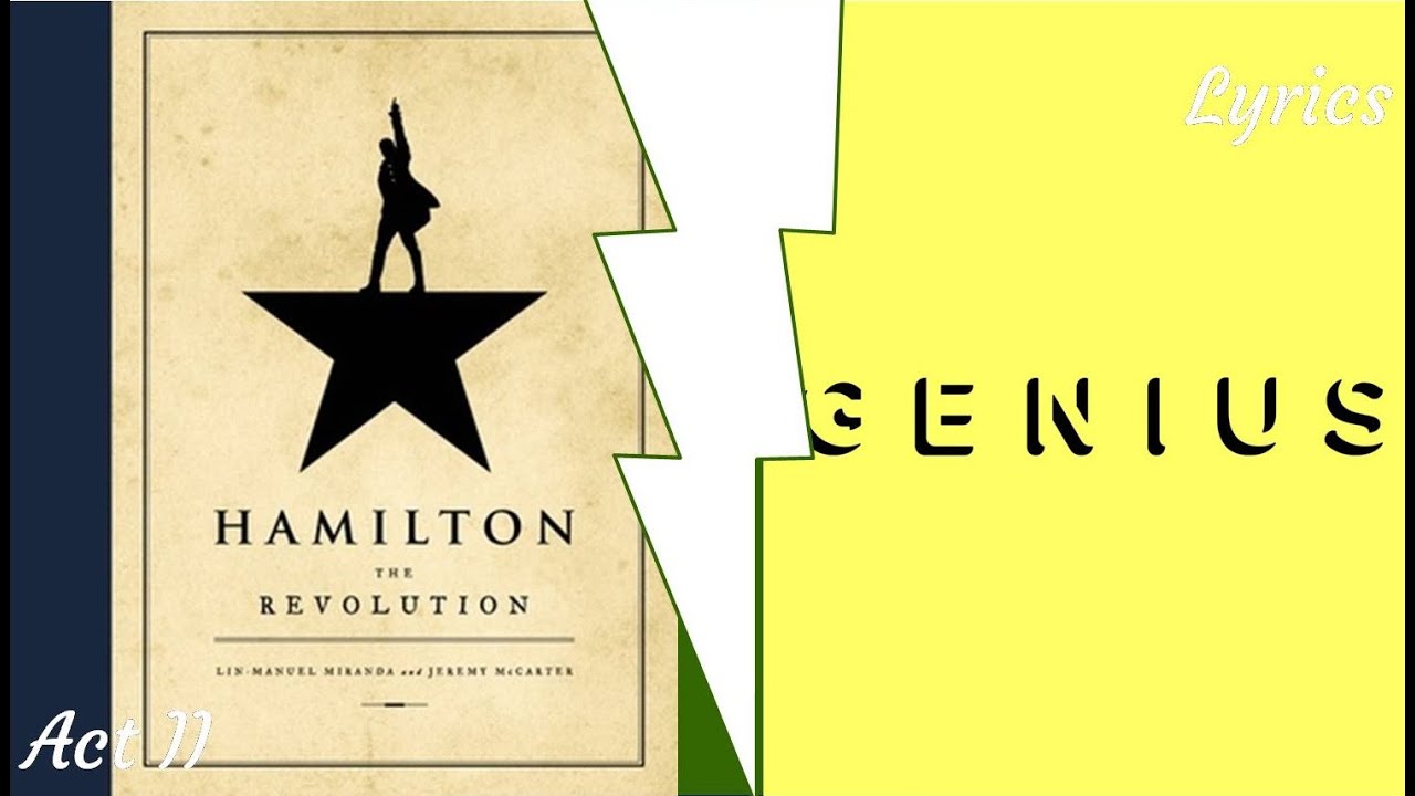 Hamilton Songs: Genius Lyrics vs  The Revolution (Act II)