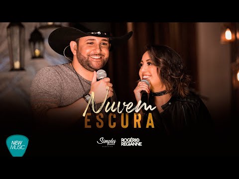 Nuvem Escura - Rogério e Regianne