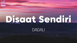 Download lagu Disaat Sendiri - Dadali (Lirik with English translation) mp3