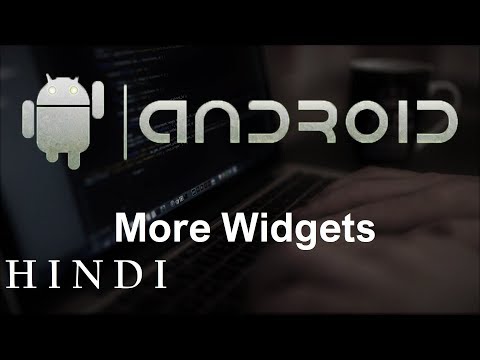 Android App Development for Beginners 9 More Widgets हिन्दी