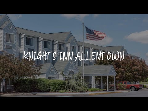 Knights Inn Allentown Review - Allentown , United States of America