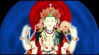 Avalokiteśvara/Chenrezig Visualization OM MANI PADME HUM