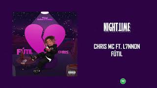 Chris MC ft. L7NNON - Fútil [Letra]