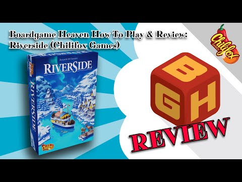 Boardgame Heaven How-To-Play & Review 168: Riverside (Chilifox Games)