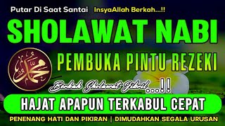 Download lagu SHOLAWAT NABI MUSTAJAB PENARIK REZEKI | SHOLAWAT JIBRIL, SHOLAWAT NABI MERDU, SHOLAWAT TERBARU mp3 Download lagu SHOLAWAT NABI MUSTAJAB PENARIK REZEKI | SHOLAWAT JIBRIL, SHOLAWAT NABI MERDU, SHOLAWAT TERBARU mp3