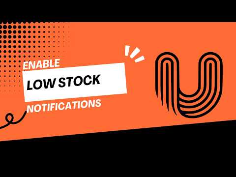 How to Set Up Low Stock Notifications