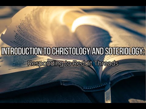 Introduction to Christology and Soteriology