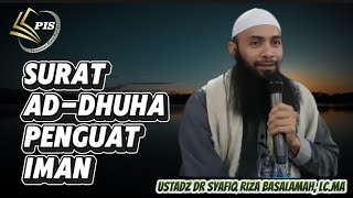 Download lagu MAKNA AGUNG SURAT AD-DHUHA | Ustadz DR Syafiq Riza Basalamah, Lc.MA  mp3