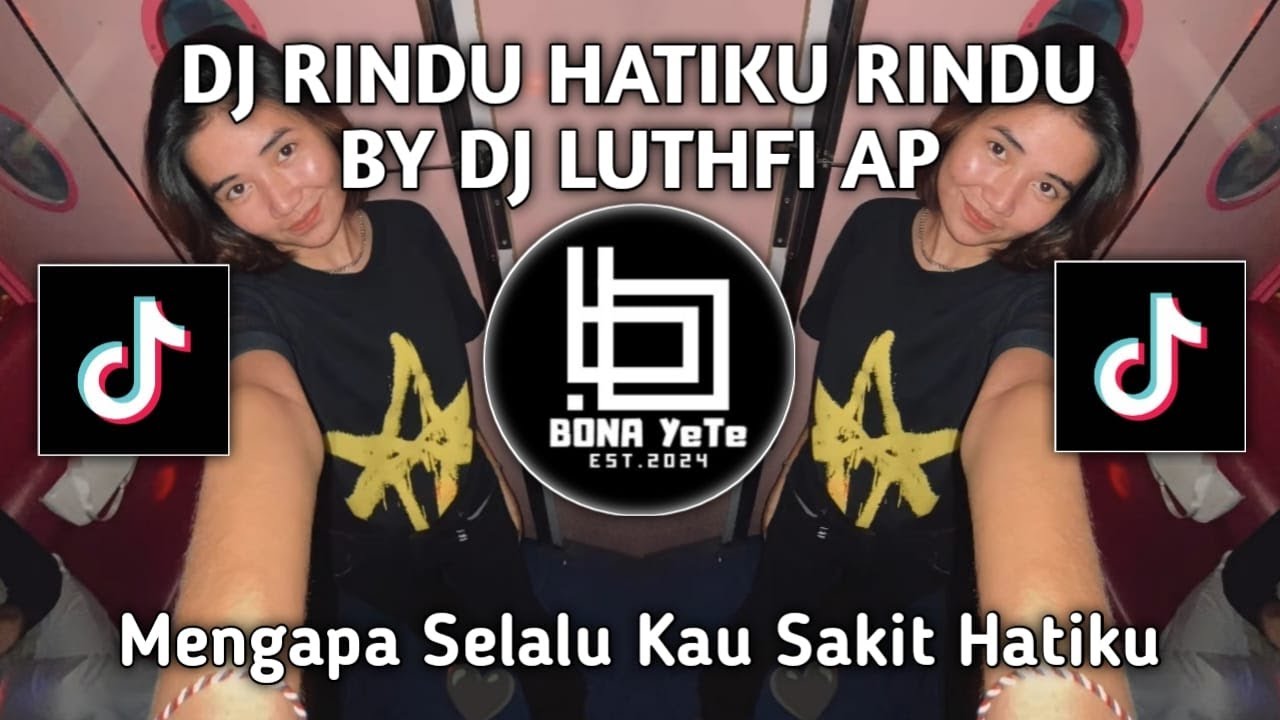 DJ RINDU HATIKU RINDU BREAKBEAT BY DJ LUTHFI AP | MENGAPA SELALU KAU SAKIT HATIKU VIRAL TIKTOK !