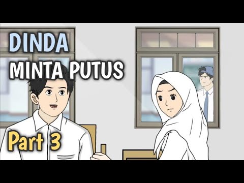 DINDA ASKS TO BREAK UP PART 3 - School Animation