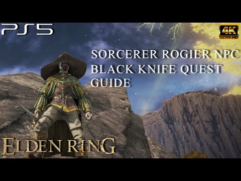 ELDEN RING | How to Complete Rogier's NPC Questline | Black Knife Quest Guide