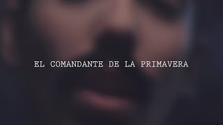 Julian Marchante - El Comandante de la Primavera (2017)