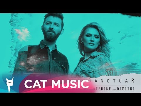 Ecaterine & Dimitri - Sanctuar (Official Single)