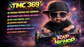 Download lagu 👑 TMC 369 🔥 'EXTRABOZZ BIKIN JONGOZZ JADI BOZZ 🍻😎' | RAP HIP HOP MOTIVASI GOKIL INDONESIA 🇮🇩 mp3 Download lagu 👑 TMC 369 🔥 'EXTRABOZZ BIKIN JONGOZZ JADI BOZZ 🍻😎' | RAP HIP HOP MOTIVASI GOKIL INDONESIA 🇮🇩 mp3