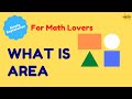Learn what is Area (Simplest way)