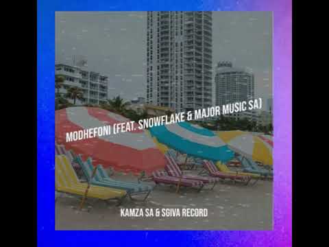 Kamza SA & Sgiva Record - Modhefoni ft (Snowflake & Major Music SA) 