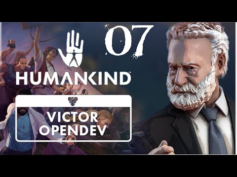 SB Plays Humankind OpenDev's Victor Update 07 - Social Anxieties