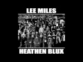 Lee Miles - "Peasant Blues"