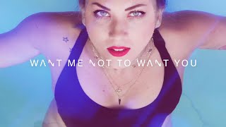 Want me not to want you Music Video