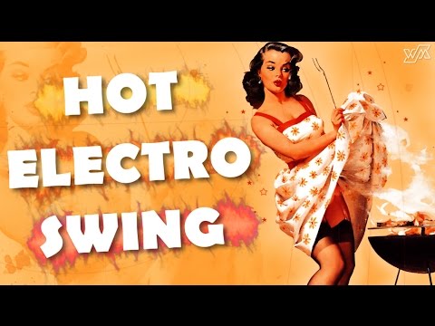 Hot Electro Swing Mix