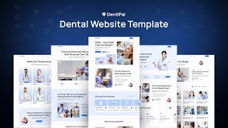 Dentipai - Dental Website Template / Build a Modern and Responsive Dental Website