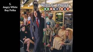 &quot;Weird Al&quot; Yankovic - Poodle Hat (2003) [Full Album]