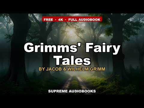 Grimms' Fairy Tales by Jacob & Wilhelm Grimm — free full audiobook