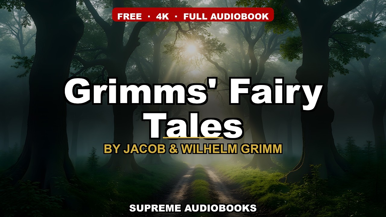 Grimms' Fairy Tales by Jacob & Wilhelm Grimm — free full audiobook