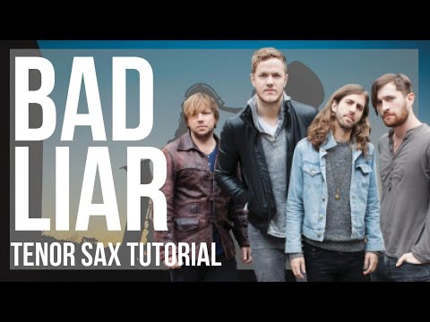 How to play Bad Liar by Imagine Dragons on Tenor Sax (Tutorial)