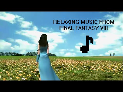 Relaxing Final Fantasy VIII OST