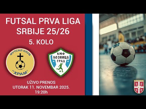 SFU Hram - KMF Loznica Grad 2018 | Futsal Prva liga Srbije 25/26 | 5. Kolo