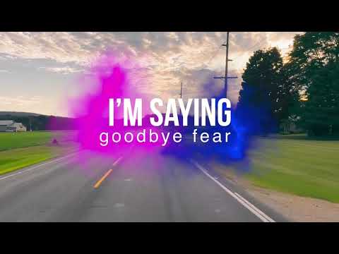 Goodbye Fear - Official Lyric Video